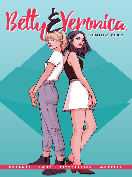 Title details for Betty & Veronica by Jamie Lee Rotante - Available